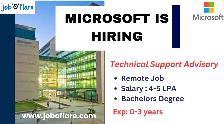 Microsoft is Hiring | For Technical Support Advisory